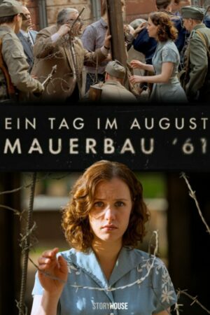 Ein Tag im August - Mauerbau 61